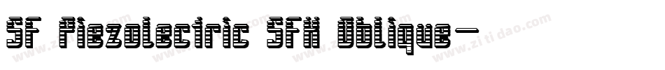 SF Piezolectric SFX Oblique字体转换